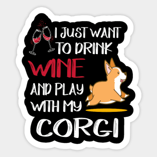 I Want Just Want To Drink Wine (71) Sticker